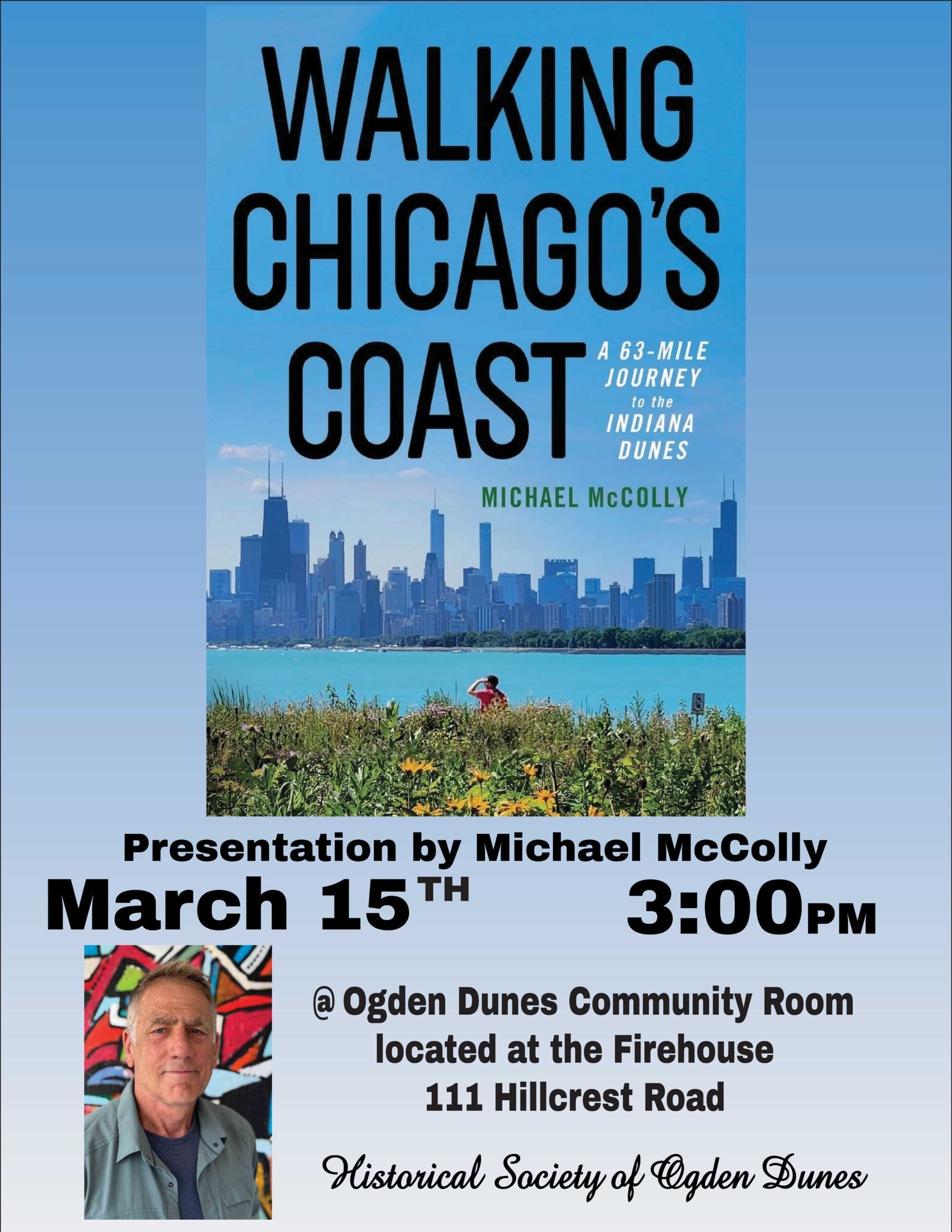 Walking Chicago's Coast: A 63-Mile Journey to the Indiana Dunes, a presentation by Michael McColly on March 15, 2026 at 3 p.m. in the Ogden Dunes Community Room